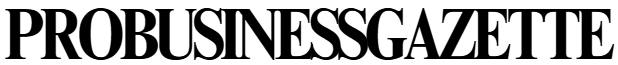 PROBUSINESSGAZETTE